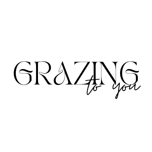 Grazing To You